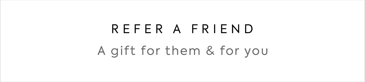 Refer A Friend
