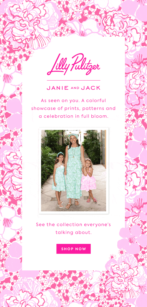 Lilly Pulitzer Janie and Jack As seen on you. A colorful showcase of prints, patterns and a celebration in full bloom.