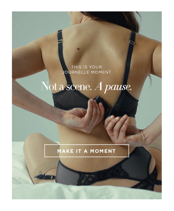 This is your Journelle Moment