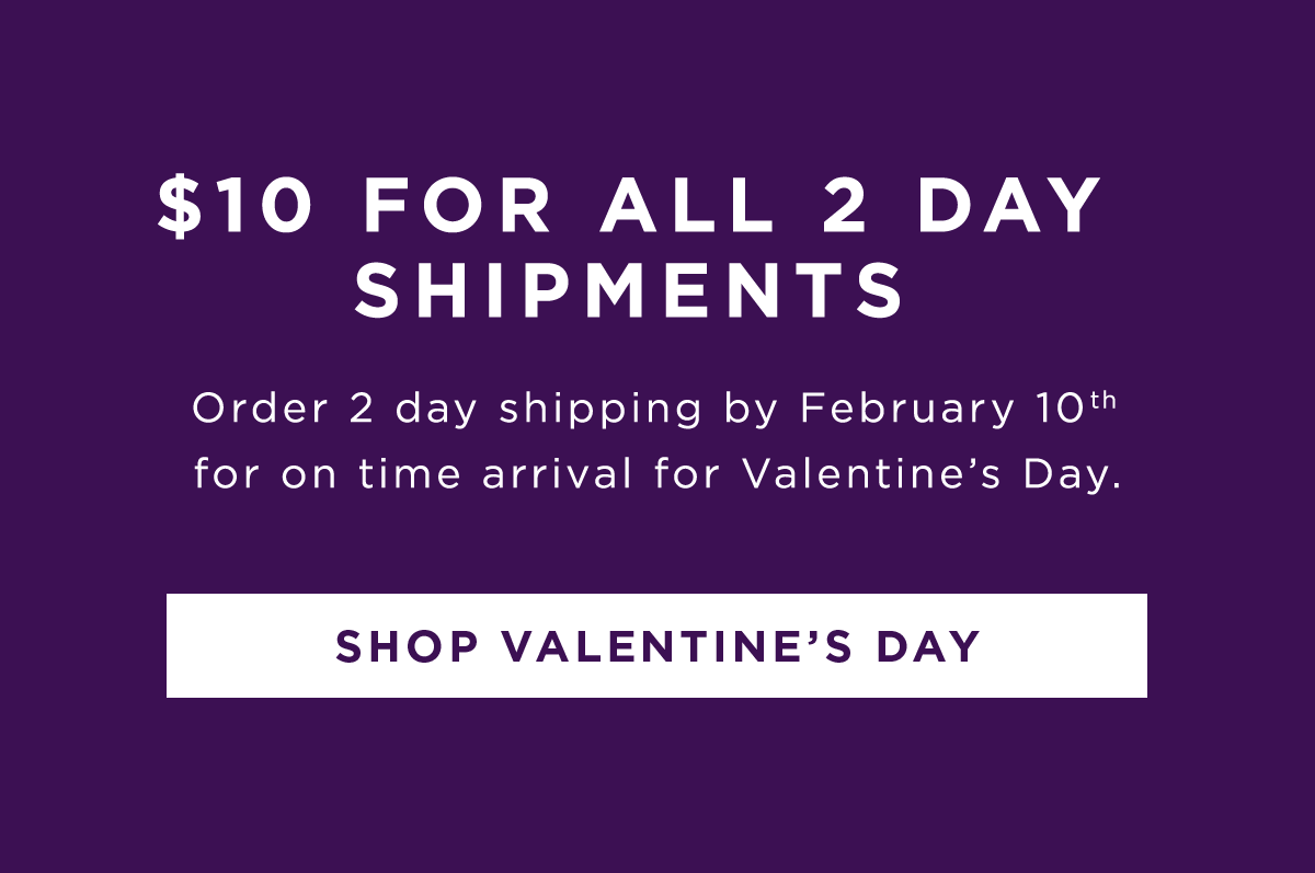 $10 for all 2 Day Shipments
