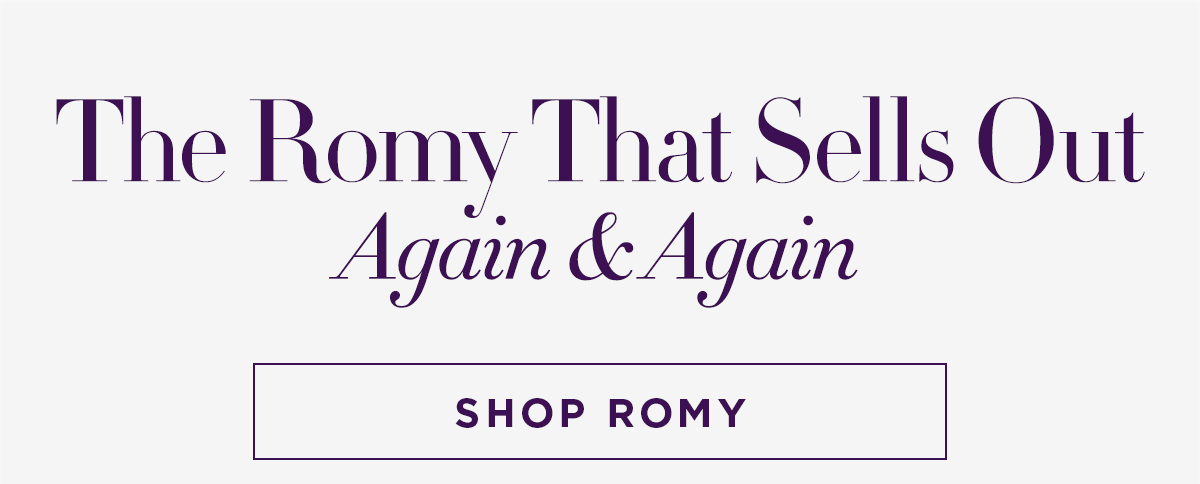The Romy That Sells Out Again & Again