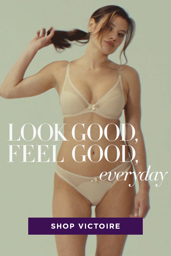 Look Good, Feel Good in Victoire