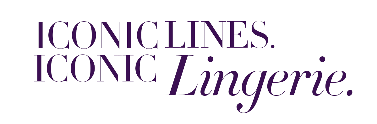 Iconic Lines, Iconic Lingerie