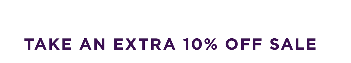 Take an extra 10% off sale