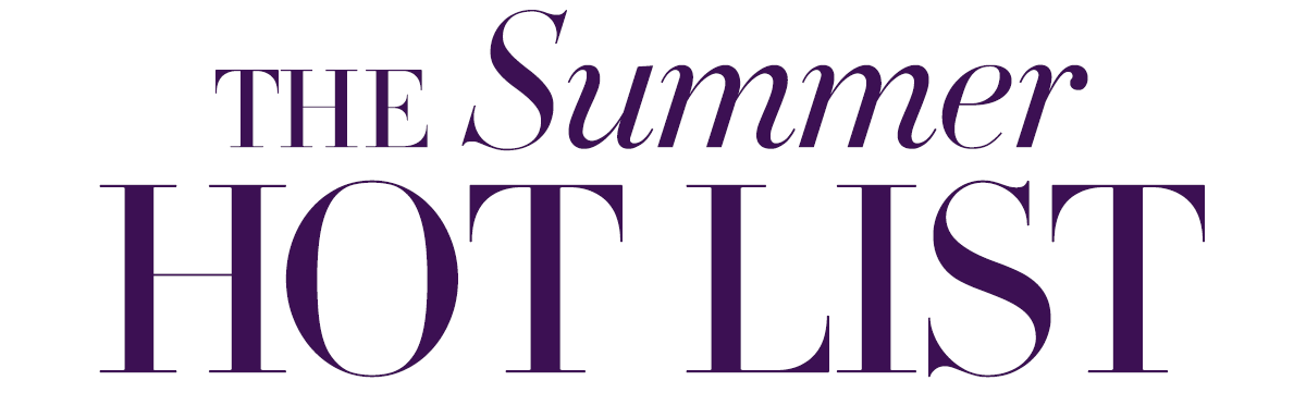 The Summer Hot List