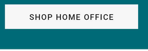 SHOP HOME OFFICE