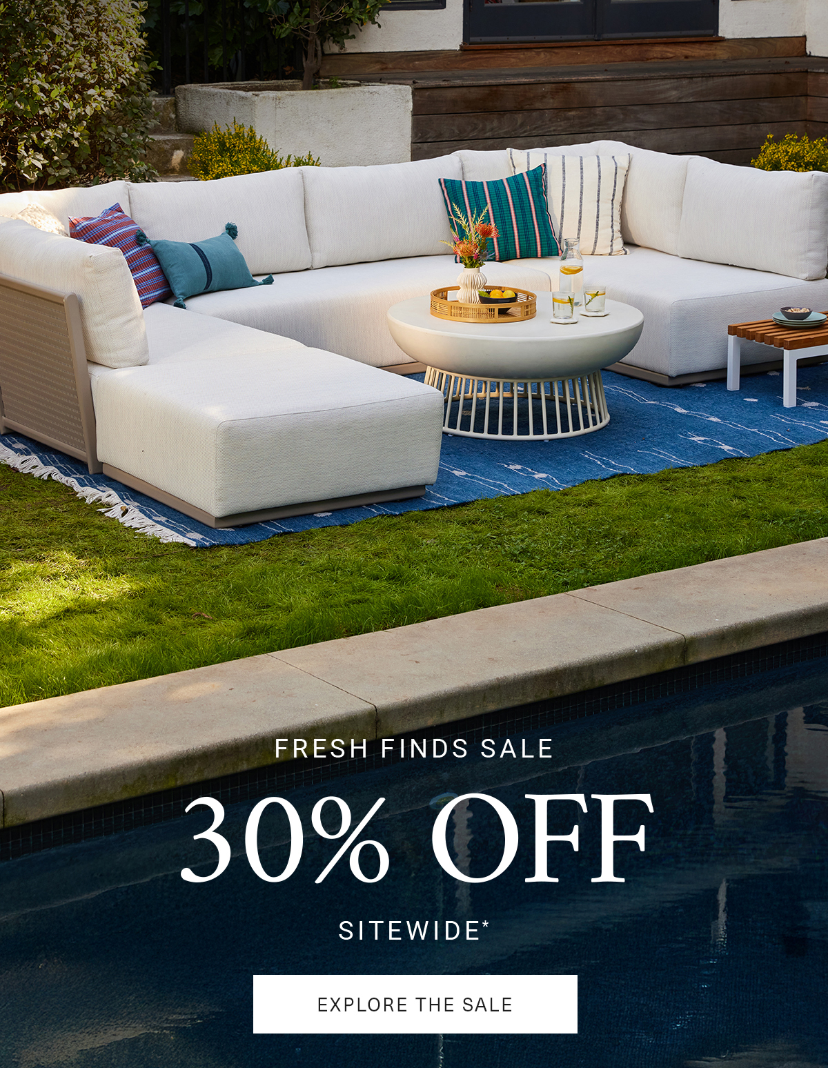 FRESH FINDS SALE 30% OFF SITEWIDE* EXPLORE THE SALE