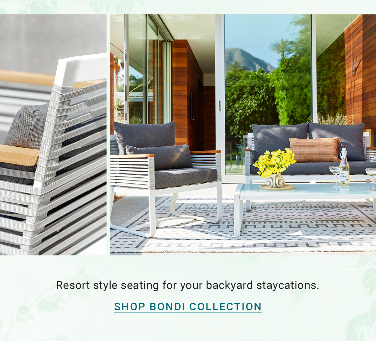 Resort style seating for your backyard staycations. SHOP BONDI COLLECTION