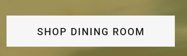 SHOP DINING ROOM