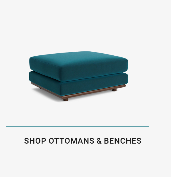 SHOP OTTOMANS & BENCHES