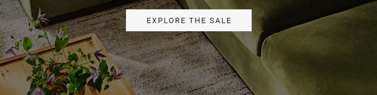 EXPLORE THE SALE