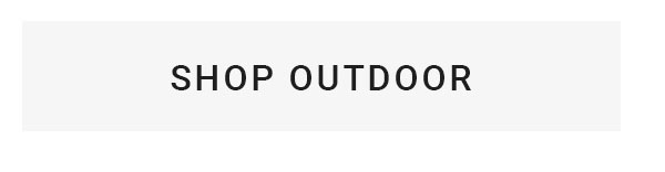 SHOP OUTDOOR