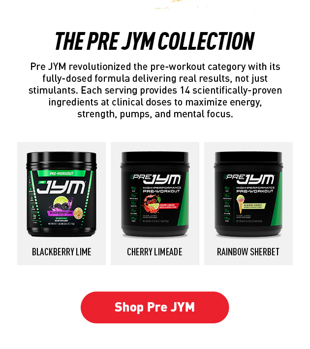 The Pre JYM Collection