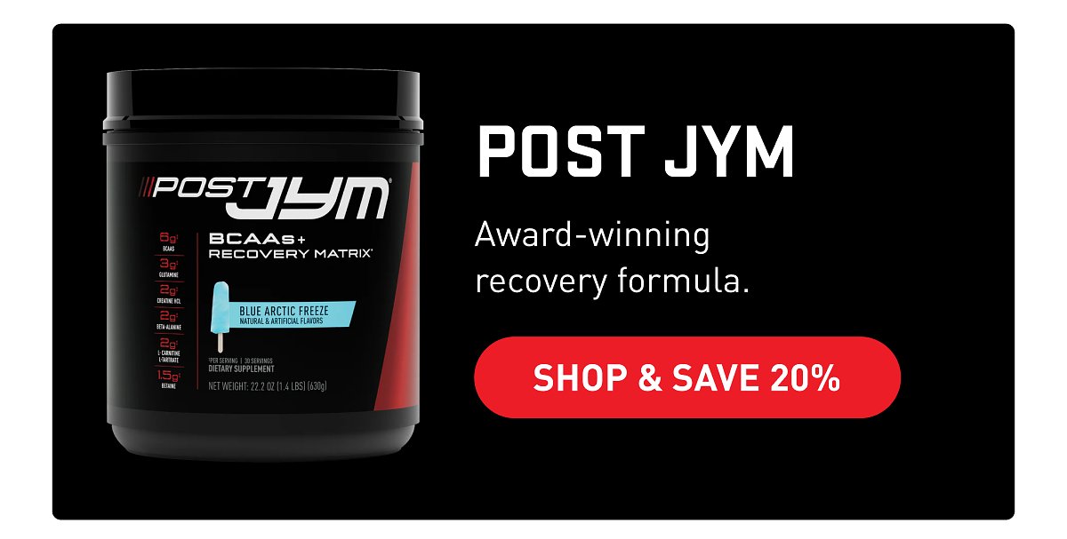 Shop & Save 20% (Post JYM) - JYM Supplements