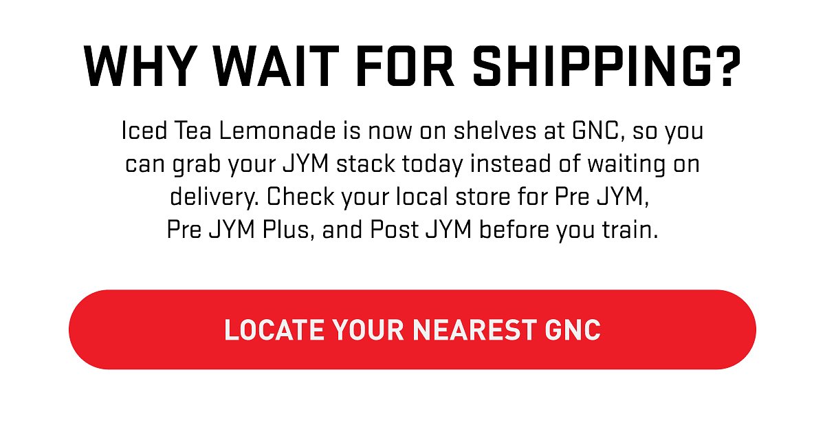 Locate Your Nearest GNC - JYM Supplement Science