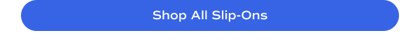 Shop All Slip-Ons.