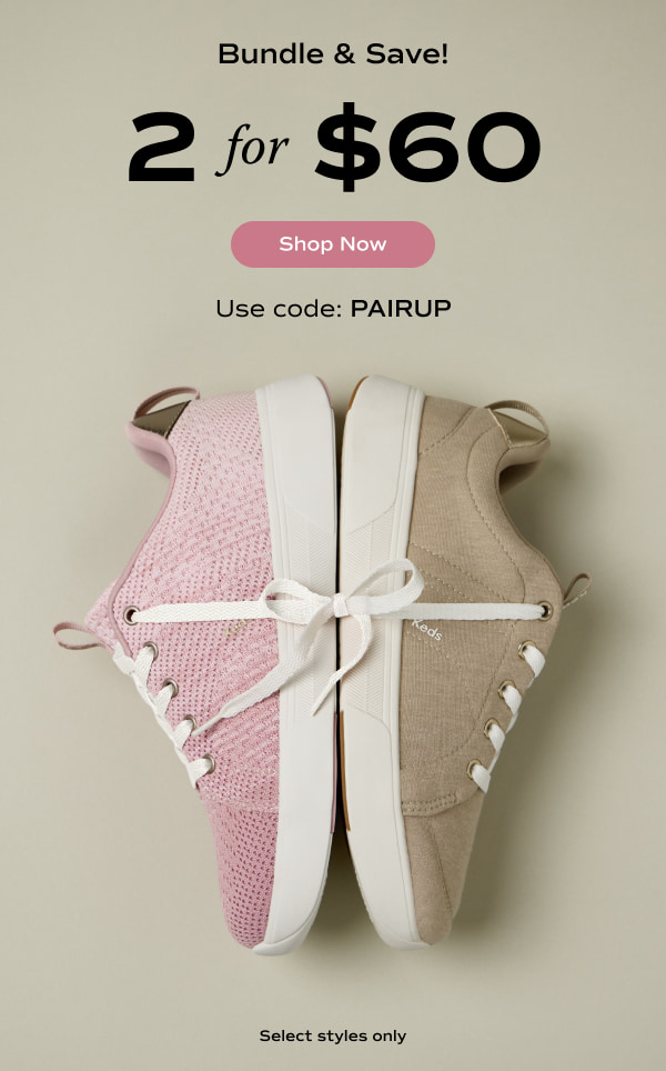A beige background with the BlissWalk Ombre Knit Lace-Up in light pink/mauve positioned sole to sole and tied to the BlissWalk Jersey Lace-Up in oatmeal. The email says Bundle & Save! 2 for $60. Select styles only. Use code: PAIRUP. Shop Now.