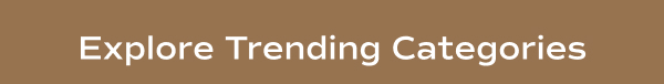 A brown background with white text says Explore Trending Categories.