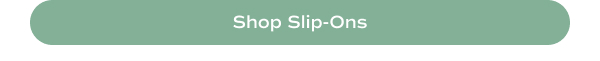 Shop Slip-Ons.