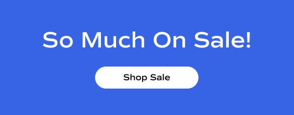 A blue background with white text says So Much On Sale! Shop Sale.