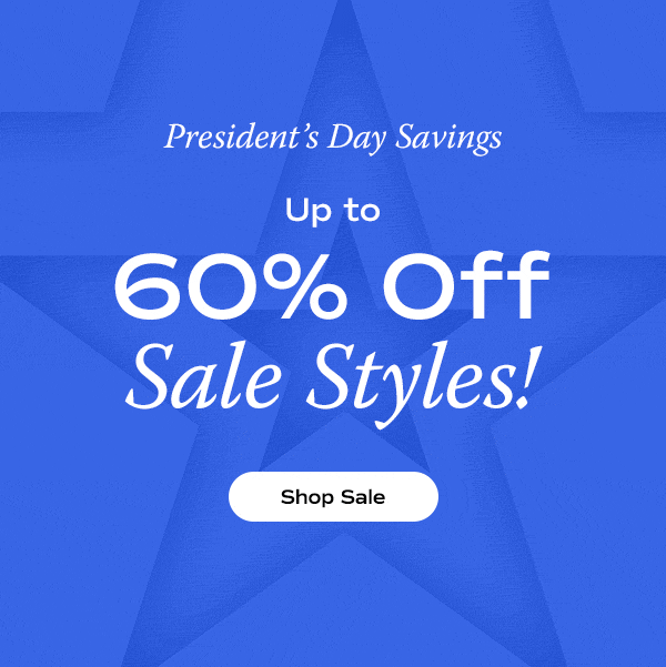 A blue animated, layered star expanding in an outward direction. The email says President’s Day Savings. Up to 60% Off Sale Styles! Shop Sale.
