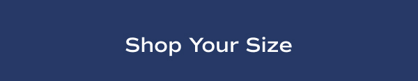 A navy banner says Shop Your Size.