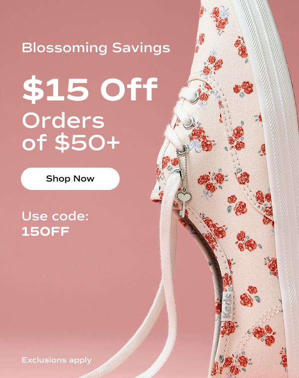 A pink background with the Keds Champion Canvas Print Floral Lace-Up in blush positioned upright on its heel. The email says Blossoming Savings: $15 Off Orders of $50+. Use code: 15OFF Exclusions apply. Shop Now.