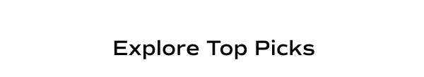 Explore Top Picks