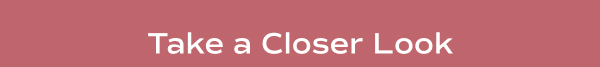 A pink banner says Take a Closer Look.
