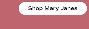 Shop Mary Janes