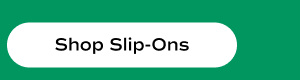 Shop Slip-Ons.