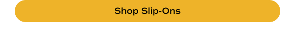 Shop Slip-Ons.
