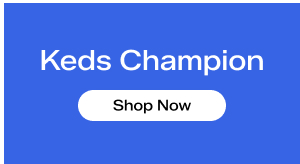 Keds Champion. Shop Now.