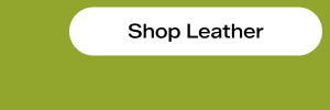 Shop Leather.