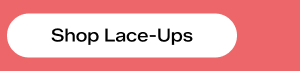 Shop Lace-Ups