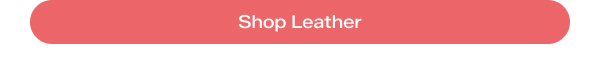 Shop Leather.