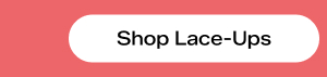 Shop Lace-Ups