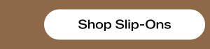 Shop Slip-Ons