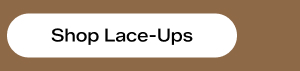Shop Lace-Ups