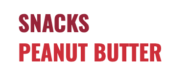 Snacks Peanut Butter