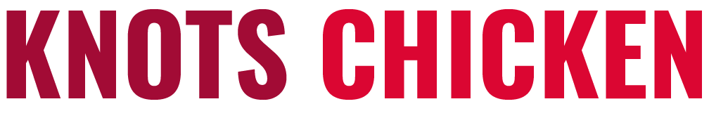 Knots Chicken