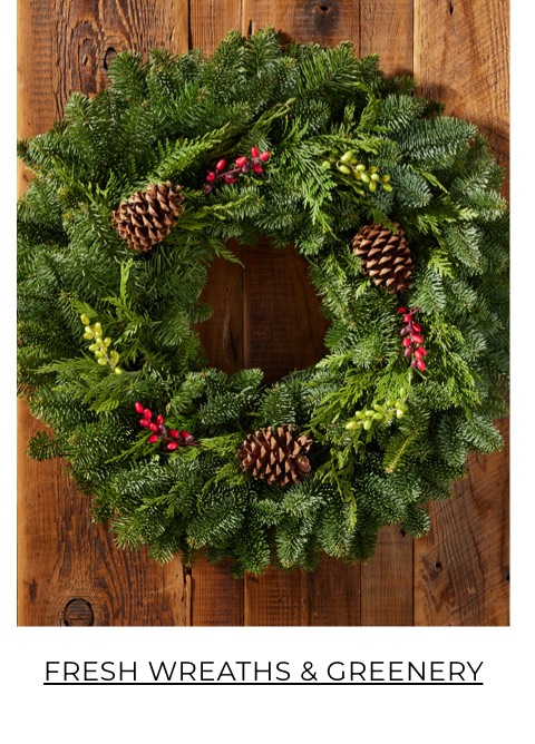 Fresh Wreaths & Greenery