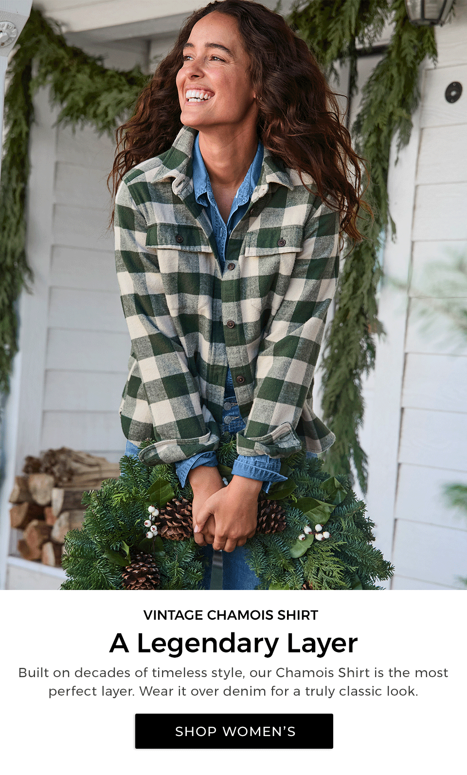Vintage Chamois Shirt. A Legendary Layer. Built on decades of timeless style, our Chamois Shirt is the most perfect layer. Wear it over denim for a truly classic look. 