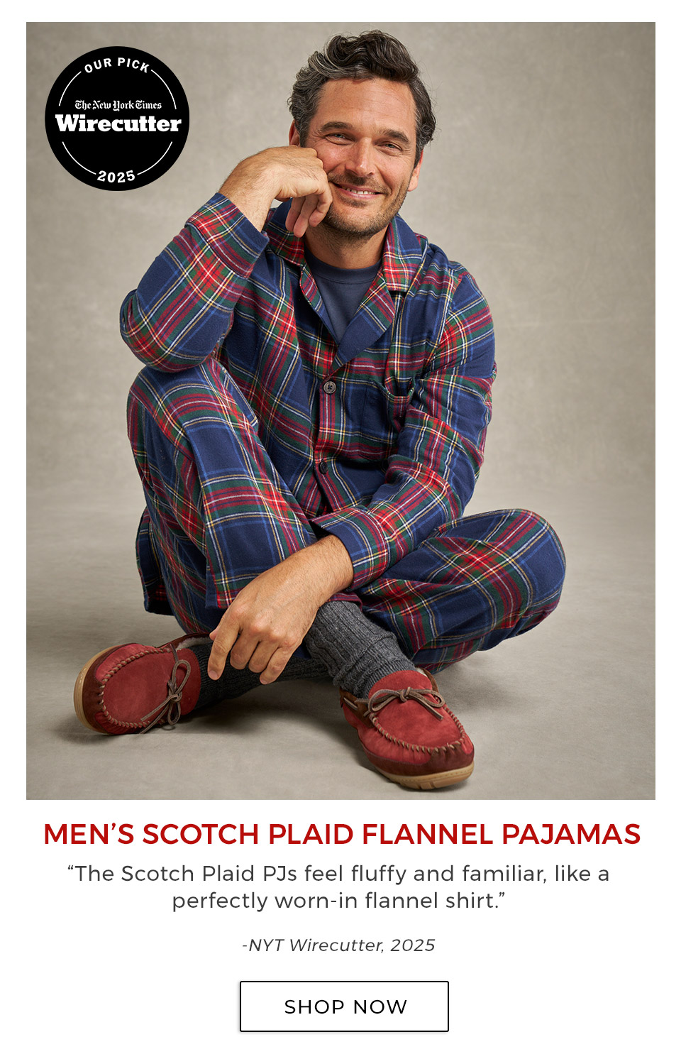 MEN’S SCOTCH PLAID FLANNEL PAJAMAS. “The Scotch Plaid PJs feel fluffy and familiar, like a perfectly worn-in flannel shirt.”—NYT Wirecutter, 2025
