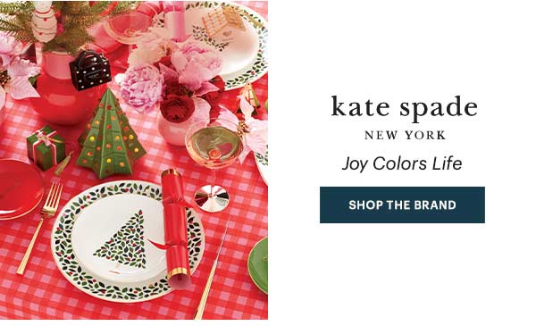 kate spade NEW YORK  Joy Colors Life  [SHOP THE BRAND]