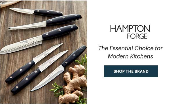 HAMPTON FORGE  The Essential Choice for Modern Kitchens  [SHOP THE BRAND]