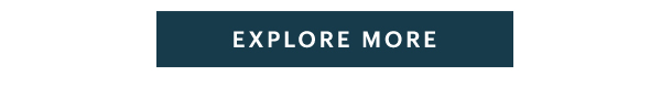 [EXPLORE MORE]