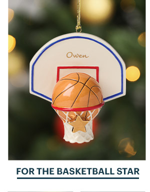 FOR THE BASKETBALL STAR
