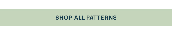 SHOP ALL PATTERNS