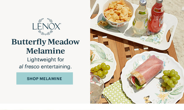 LENOX  Butterfly Meadow Melamine  Lightweight for al fresco entertaining.  [SHOP MELAMINE]